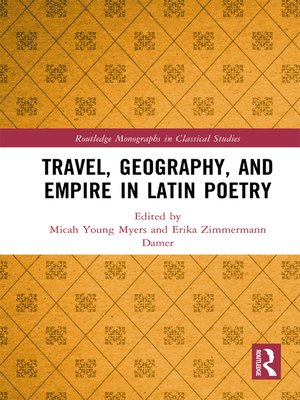 cover image of Travel, Geography, and Empire in Latin Poetry